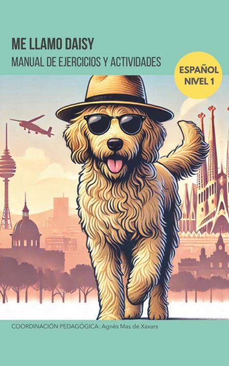 Me Llamo Daisy: Manual de ejercicios y actividades (Spanish Edition)