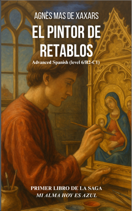 El Pintor de Retablos, Advanced Spanish (level 6/B2-C1)