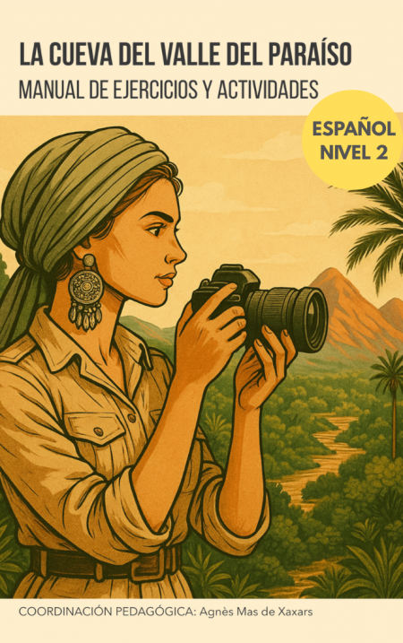 La Cueva del Valle del Paríso: Manual de ejercicios y actividades (Spanish Edition)