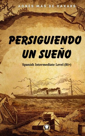 persiguiendo-un-sueno-spanish-intermediate-level-b1-mas-spanish-edition-frente persiguiendo-un-sueno-spanish-intermediate-level-b1-mas-spanish-edition-frente